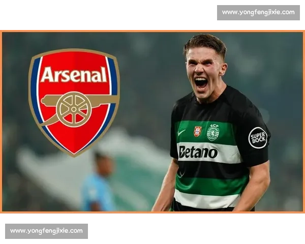 哲凯赖什转会僵局：阿森纳报价未达葡体预期，球员暂缓其他选项